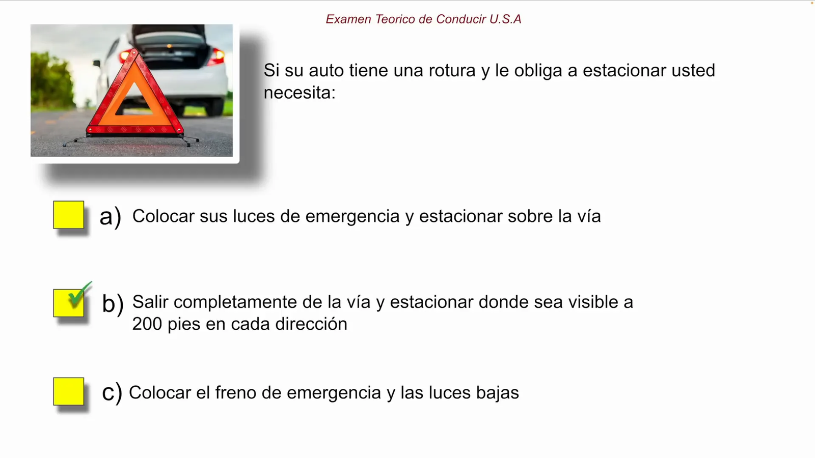 Vehículo detenido visible a 200 pies para seguridad