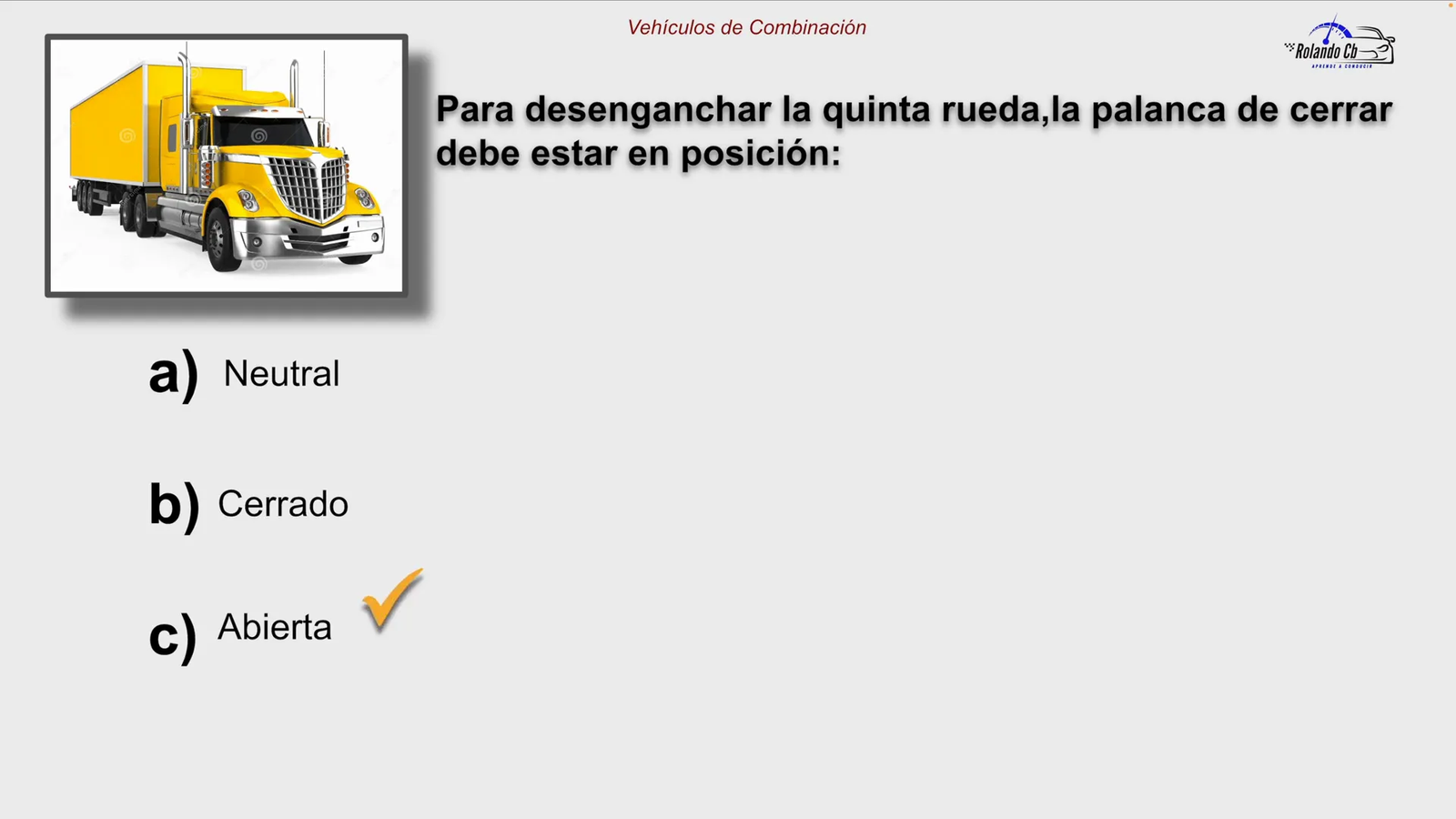 Palanca de cerrar quinta rueda en posición abierta para desenganchar