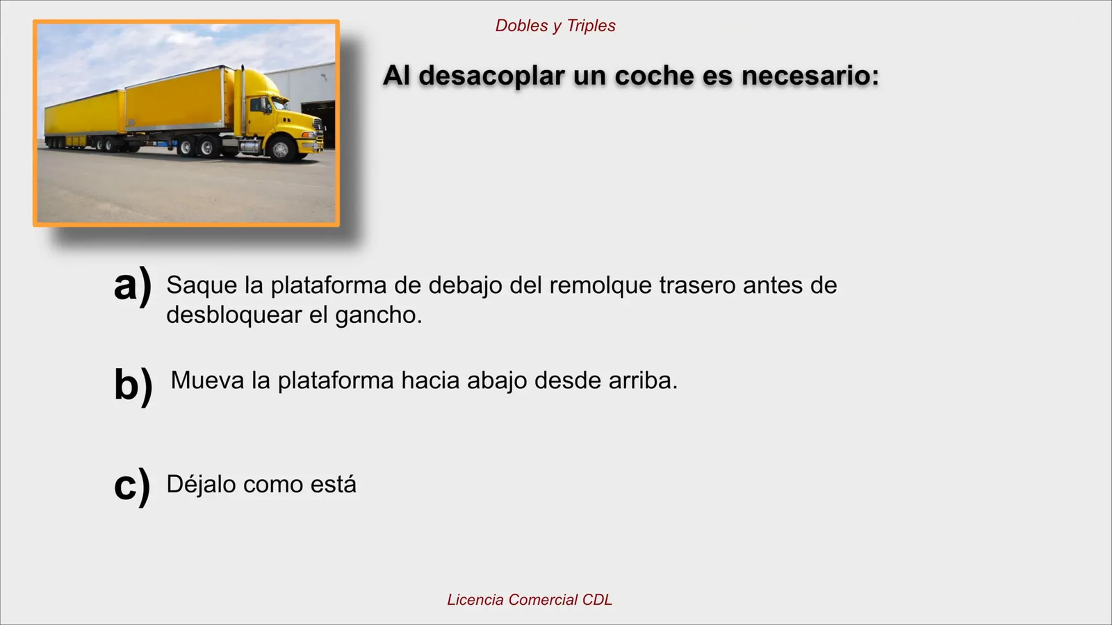 Proceso de desenganche de plataforma de conversión de remolque trasero