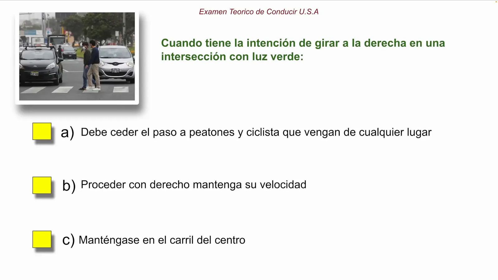 Ceder paso a peatones y ciclistas al girar a la derecha