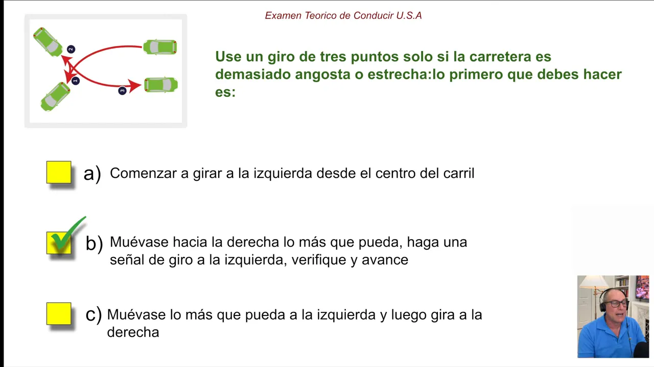 Instrucción sobre cómo realizar un giro de tres puntos en calle estrecha